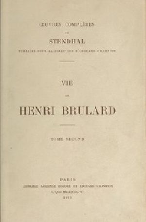 [Gutenberg 53779] • Vie de Henri Brulard, tome 2 (of 2)